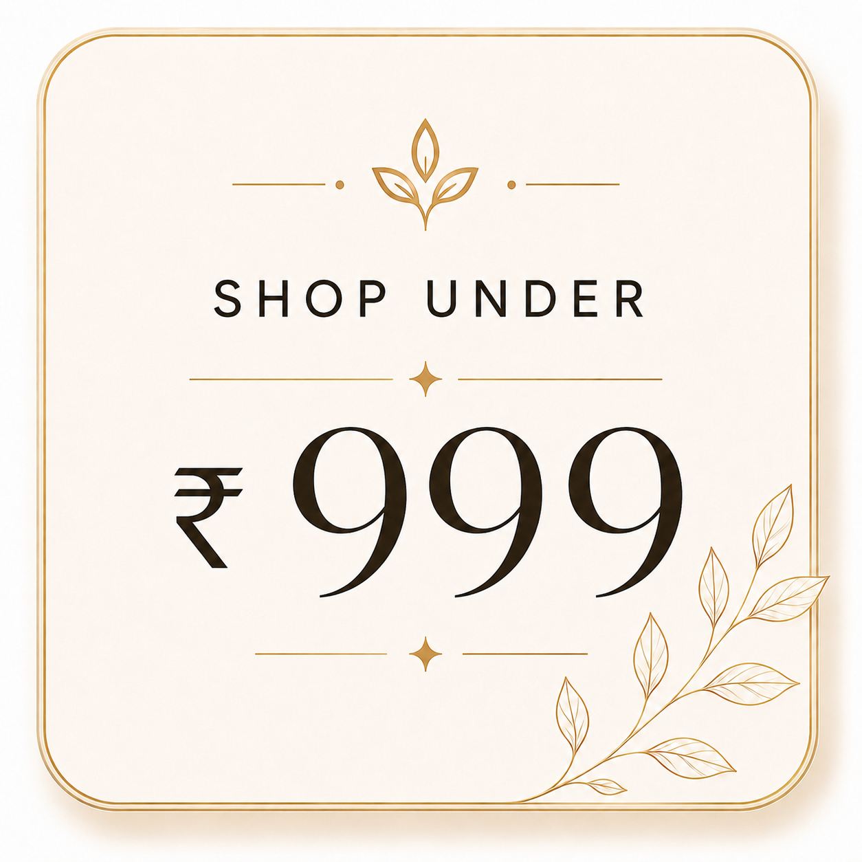 Shop under ₹999
